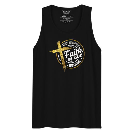 Worry Ends When Faith In God Begins Unisex Tank Top