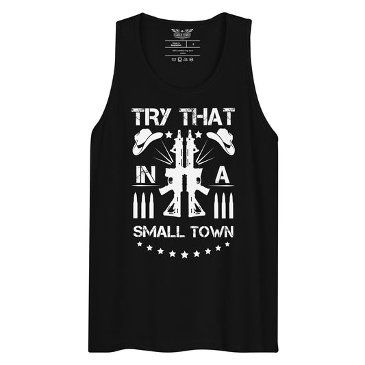 Try That In A Small Town Rifles Unisex Tank Top