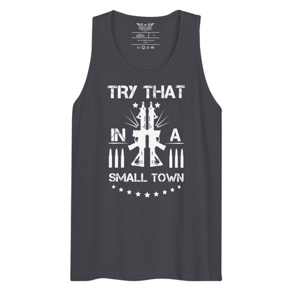 Try That In Small Town Rifles No Hats Unisex Tank Top
