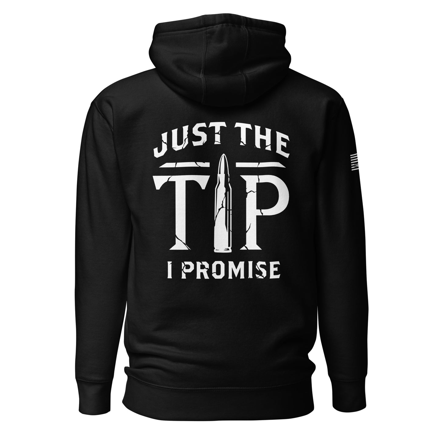 Just The Tip I Promise Unisex Hoodie