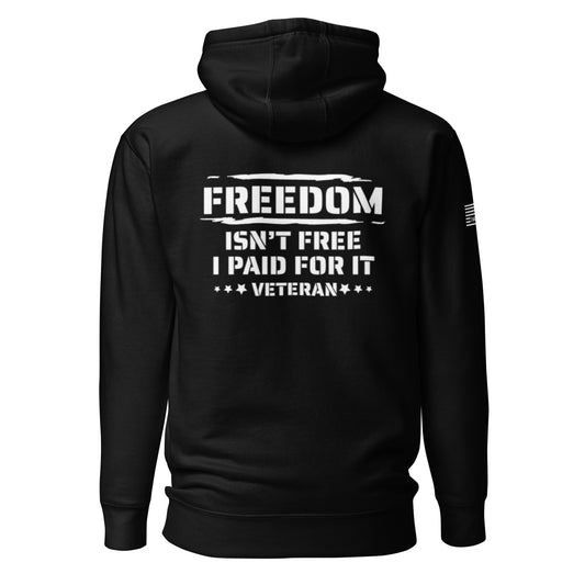 Freedom Isn't Free Unisex Hoodie