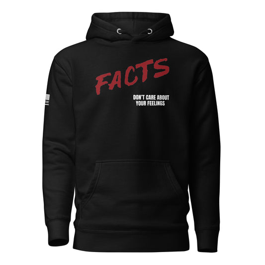 Facts Don't Care About Your Feelings Unisex Hoodie