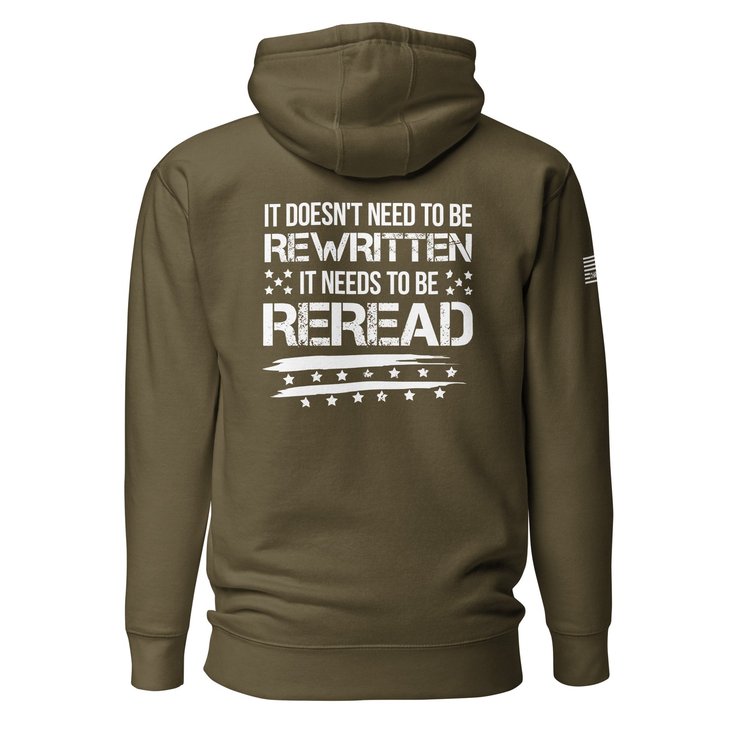 It Doesn't Need To Be Rewritten It Needs To Be Reread Unisex Hoodie