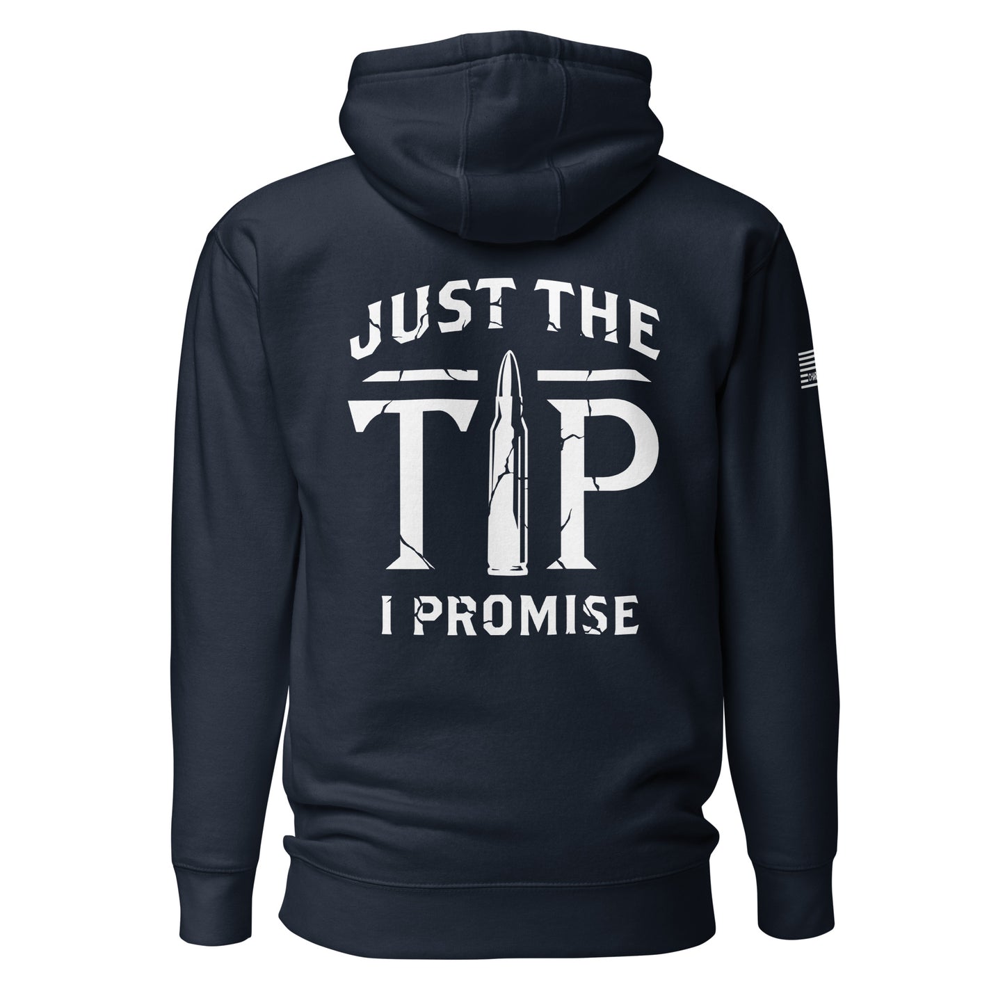Just The Tip I Promise Unisex Hoodie