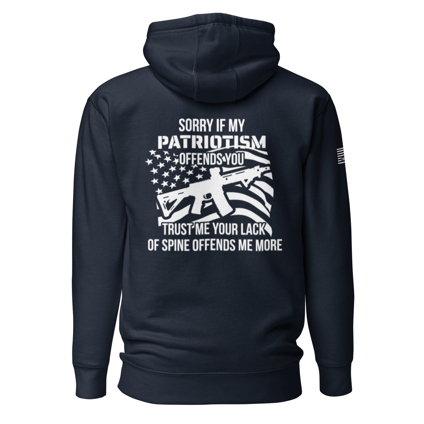 Sorry If My Patriotism Offends You Unisex Hoodie