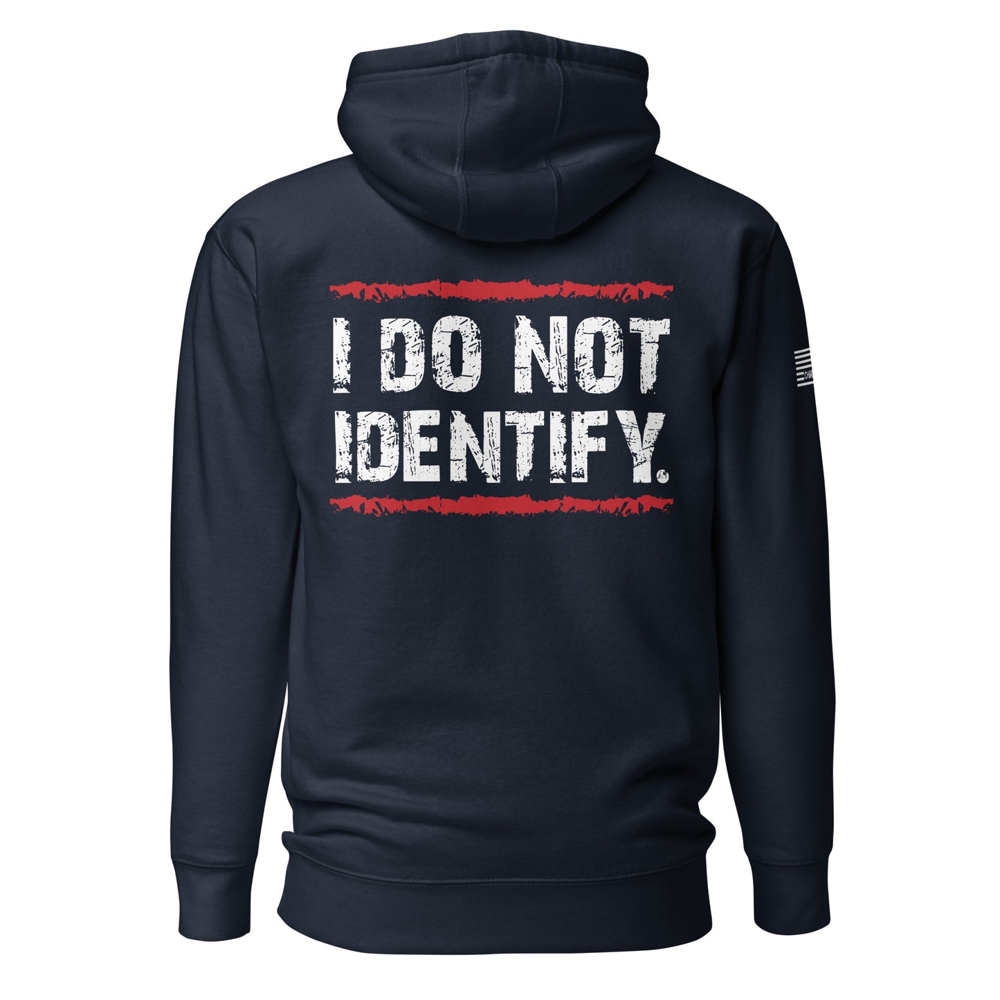 I Do Not Identify Unisex Hoodie