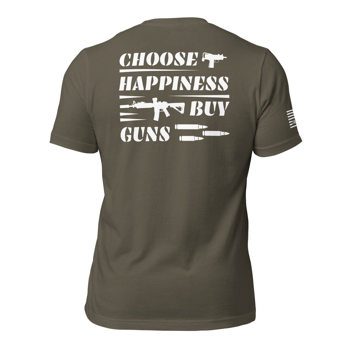 Choose Happiness Buy Guns Unisex T-shirt