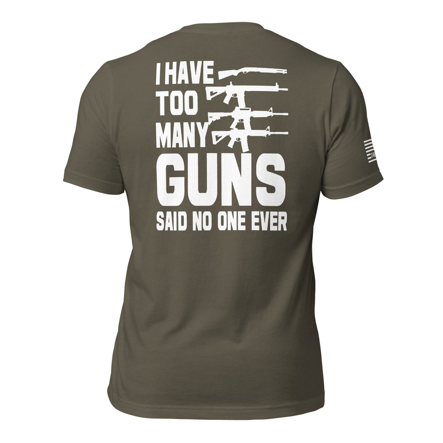 I Have Too Many Guns Unisex T-shirt