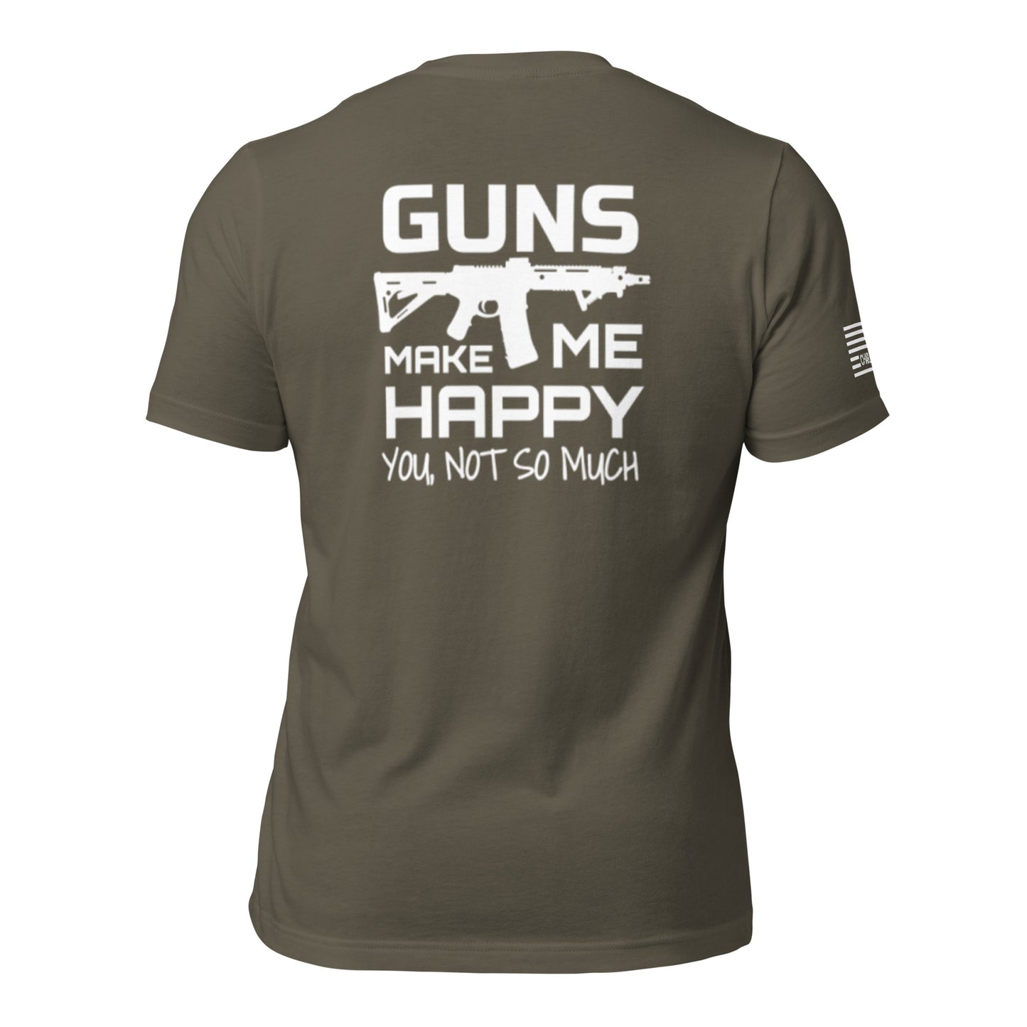 Guns Make Me Happy Unisex T-shirt