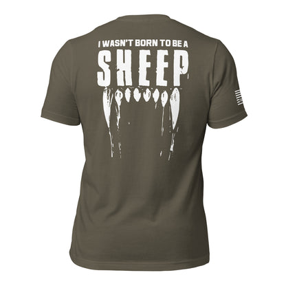 I Wasn't Born To Be A Sheep Unisex T-shirt
