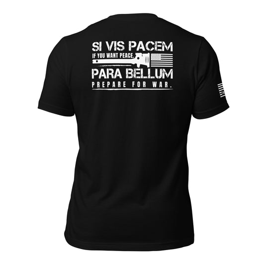 Si Vis Pacem Para Bellum Unisex T-shirt
