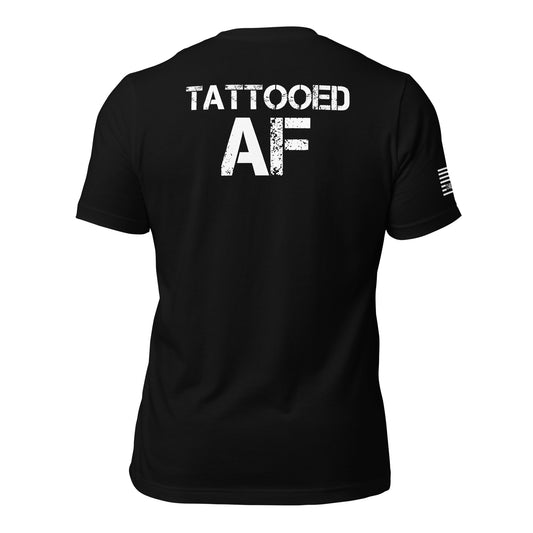 Tattooed AF Unisex T-shirt
