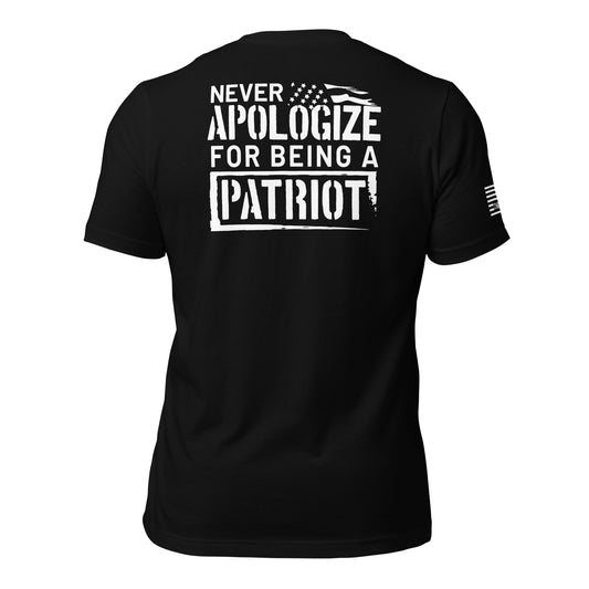 Never Apologize For Being A Patriot Unisex T-shirt