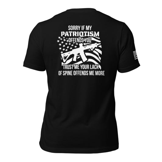 Sorry If My Patriotism Offends You Unisex T-shirt