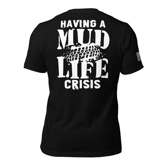 Having A Mud Life Crisis Unisex T-shirt