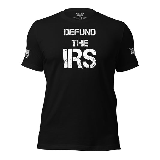 Defund The IRS Unisex T-shirt