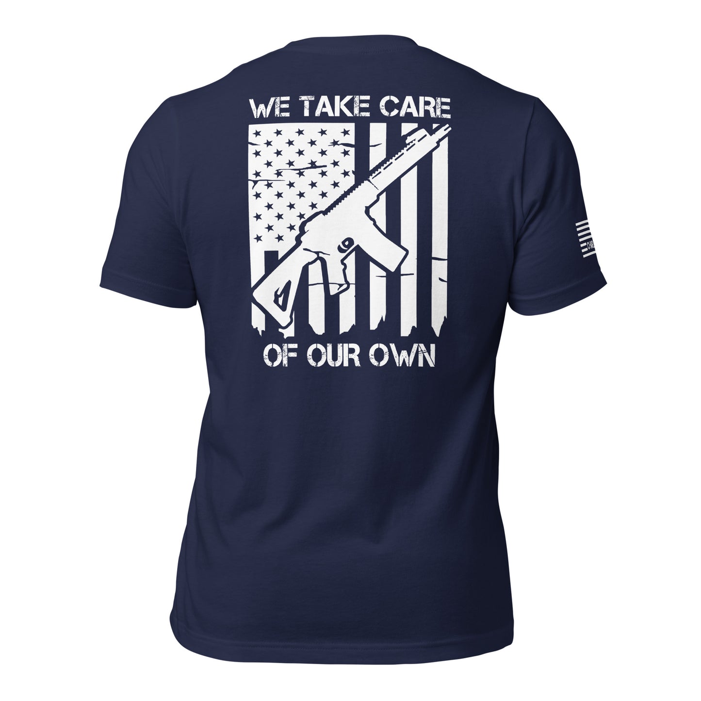 We Take Care Of Our Own Unisex Back Print T-shirt