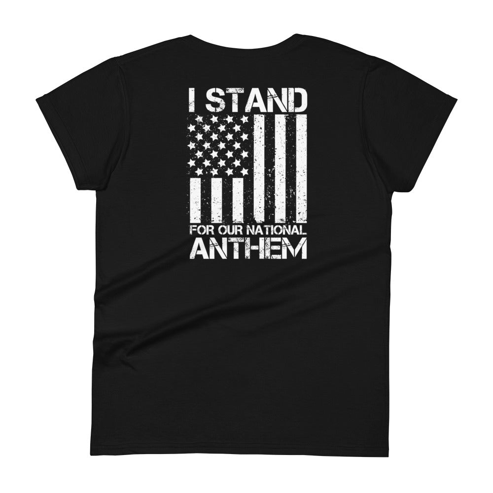 I Stand For Our National Anthem Women's T-shirt