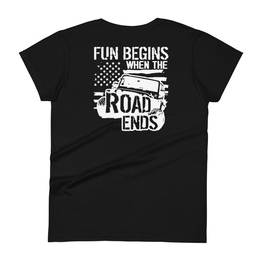 Fun Begins Where The Road Ends Women's T-shirt