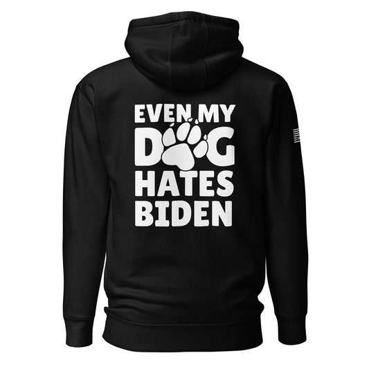 Even My Dog Hates Biden Unisex Hoodie