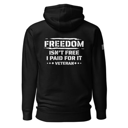 Freedom Isn't Free Unisex Hoodie