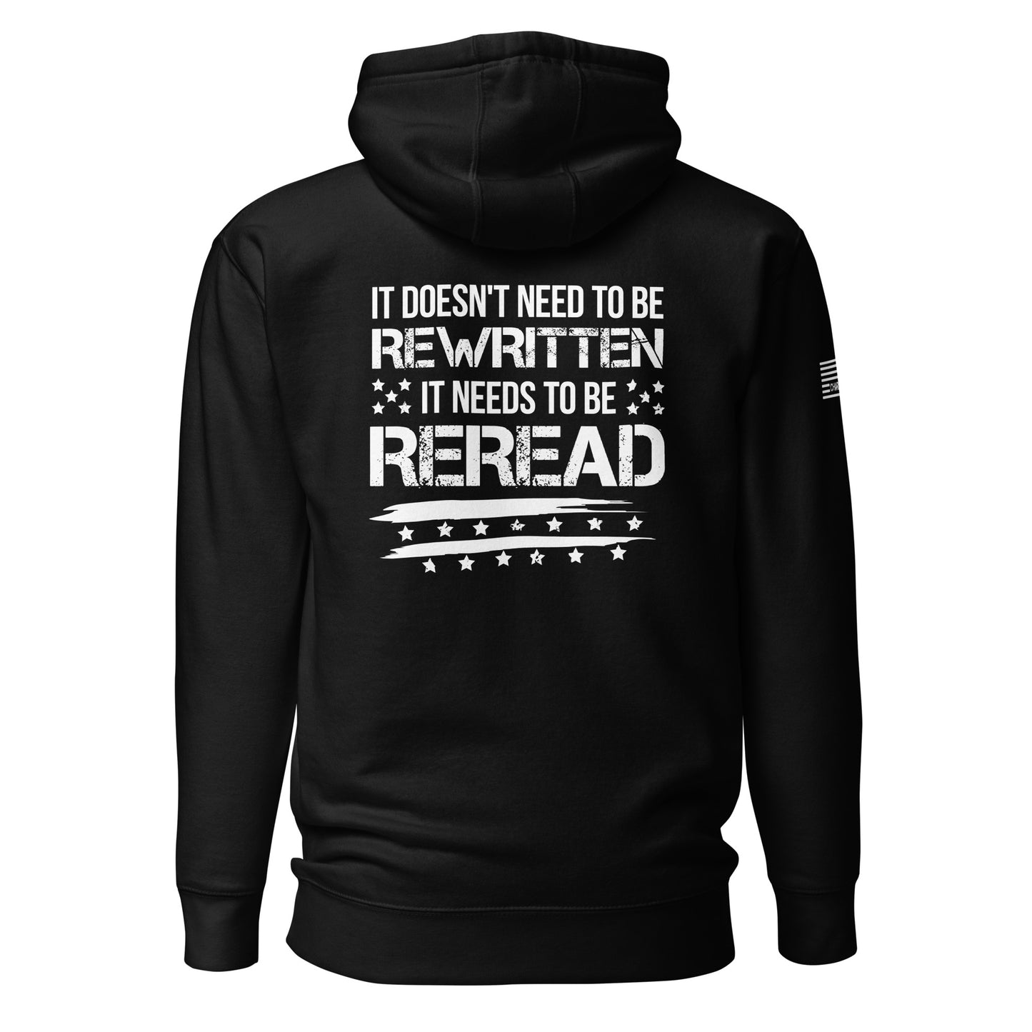 It Doesn't Need To Be Rewritten It Needs To Be Reread Unisex Hoodie