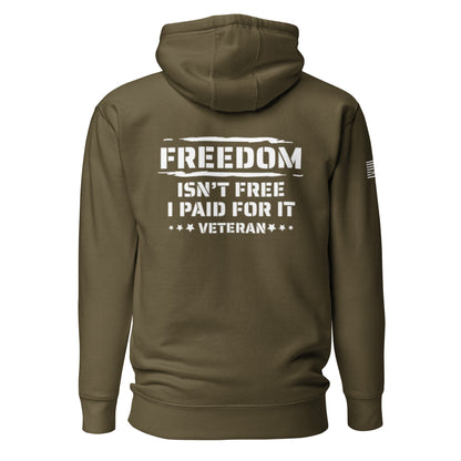 Freedom Isn't Free Unisex Hoodie