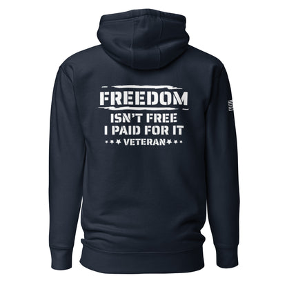 Freedom Isn't Free Unisex Hoodie