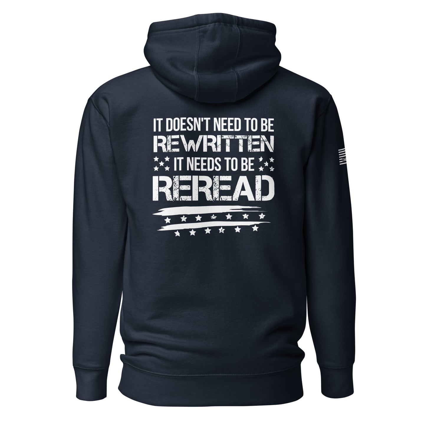 It Doesn't Need To Be Rewritten It Needs To Be Reread Unisex Hoodie