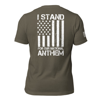 I Stand For Our National Anthem Unisex T-shirt