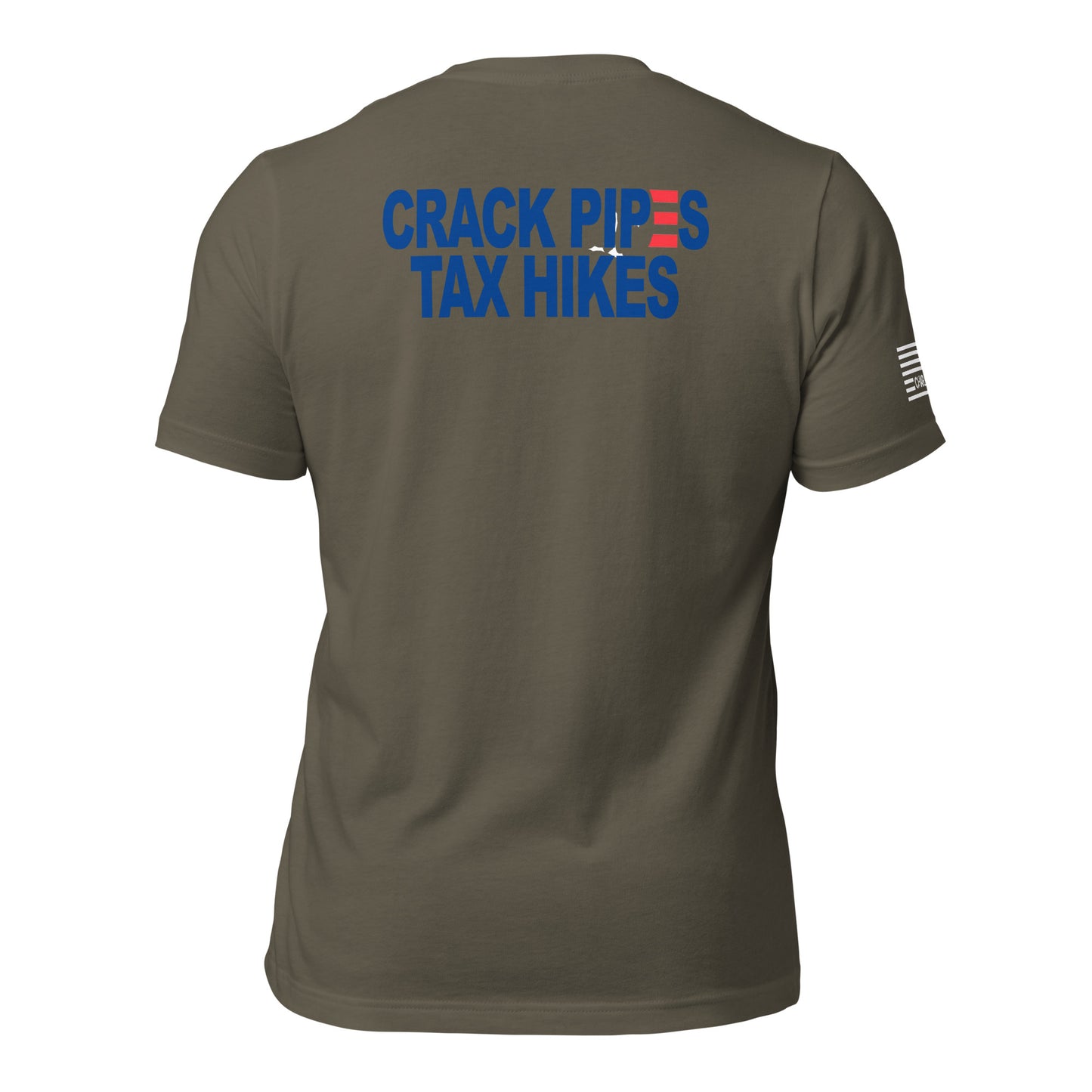 Crack Pipes Tax Hikes Unisex T-shirt