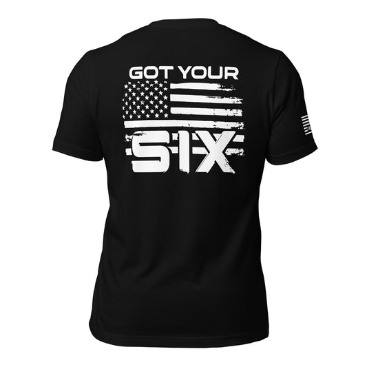 Got Your Six Unisex T-shirt