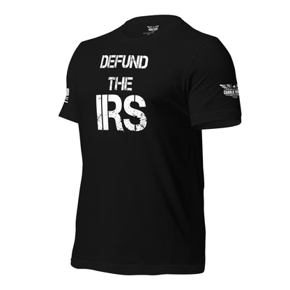 Defund The IRS Unisex T-shirt