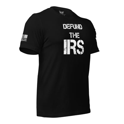 Defund The IRS Unisex T-shirt