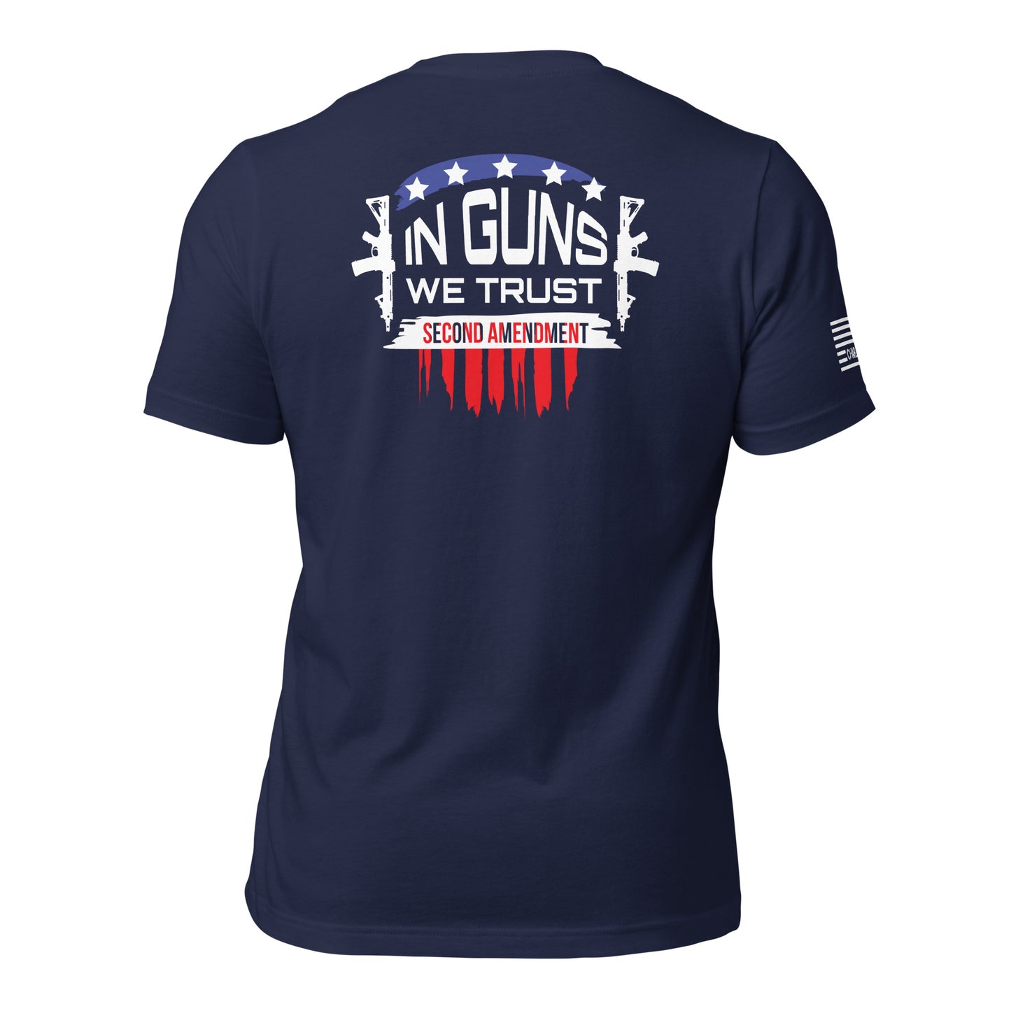 In Guns We Trust Unisex T-shirt